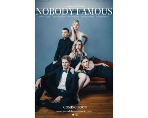 Nobody Famous  (фильм 2018) смотреть онлайн