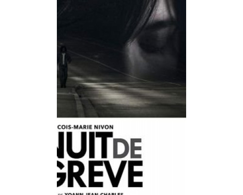 Nuit de grève  (фильм 2017) смотреть онлайн