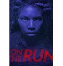 On the Run (2018)