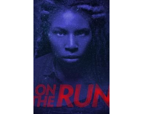 On the Run  (фильм 2018) смотреть онлайн
