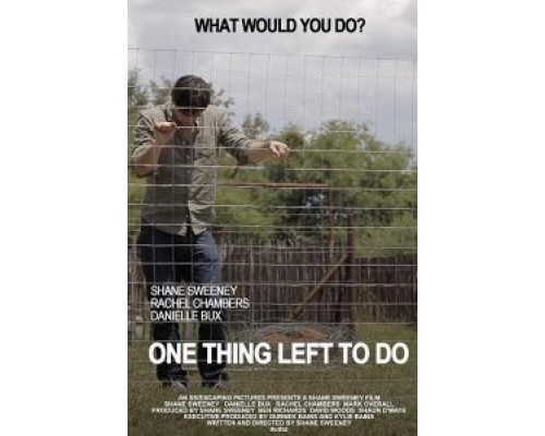 One Thing Left to Do  (фильм 2015) смотреть онлайн