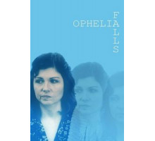 Ophelia Falls (2019)