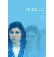 Ophelia Falls (2019)