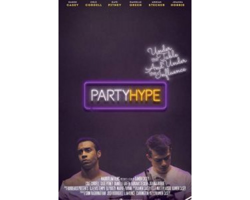 Party Hype  (фильм 2018) смотреть онлайн