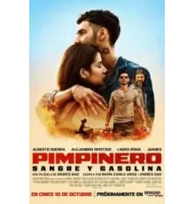 Pimpinero: Sangre y Gasolina (2024)