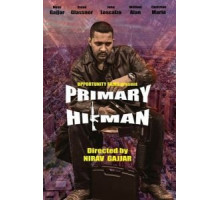 Primary Hitman (2018)