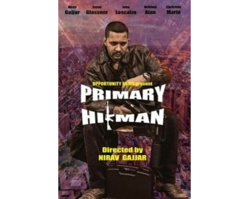Primary Hitman  (фильм 2018) смотреть онлайн