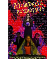 Psychedelic Psychopaths (2019)