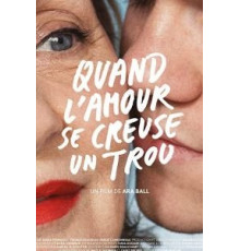 Quand l'amour se creuse un trou (2018)