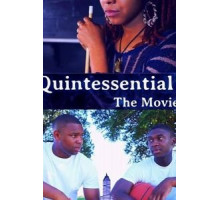 Quintessential: The Movie (2019)