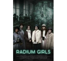 Radium Girls (2018)