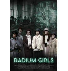 Radium Girls (2018)