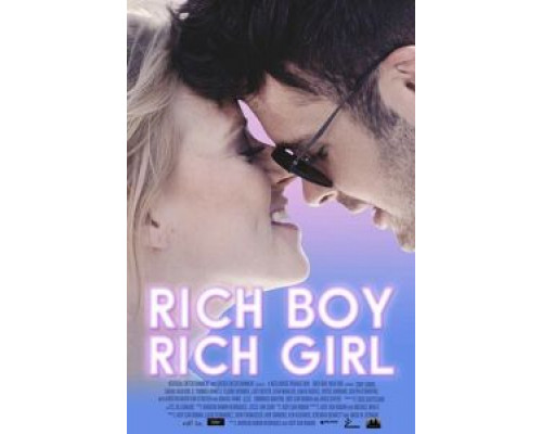 Rich Boy, Rich Girl  (фильм 2018) смотреть онлайн
