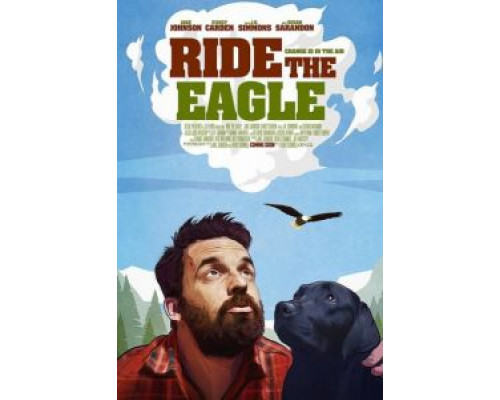 Ride the Eagle  (фильм 2021) смотреть онлайн