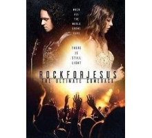 Rock For Jesus: The Ultimate Comeback (2018)