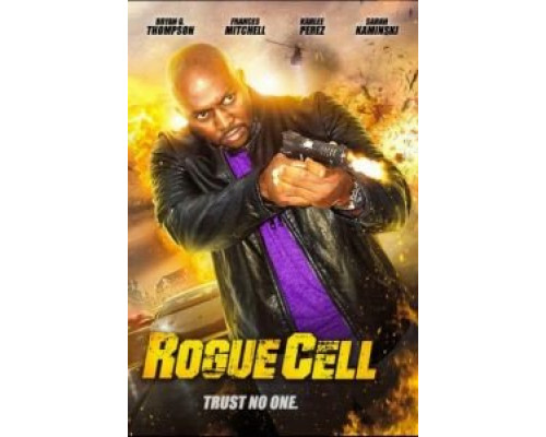 Rogue Cell  (фильм 2019) смотреть онлайн