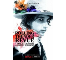 Rolling Thunder Revue: История Боба Дилана глазами Мартина Скорсезе (2019)