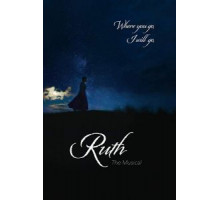 Ruth the Musical (2019)