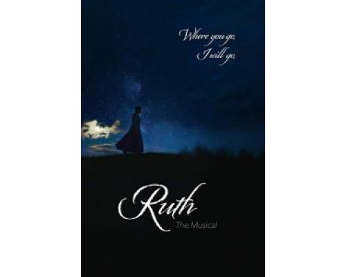 Ruth the Musical  (фильм 2019) смотреть онлайн
