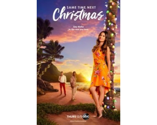 Same Time, Next Christmas  (фильм 2019) смотреть онлайн