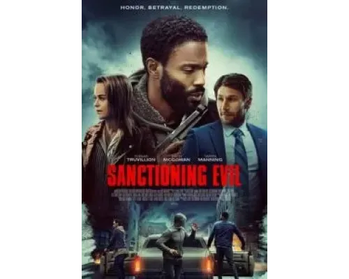 Sanctioning Evil  (фильм 2022) смотреть онлайн