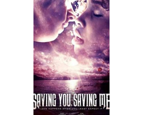 Saving You, Saving Me  (фильм 2019) смотреть онлайн