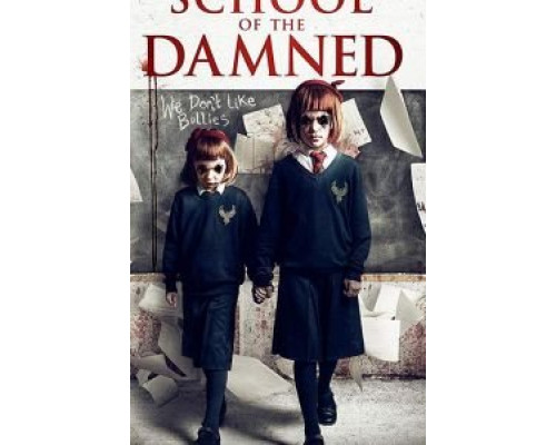 School of the Damned  (фильм 2019) смотреть онлайн