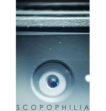 Scopophilia (2018)