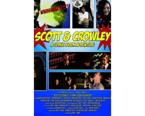 Scott & Crowley: A Comic Book Adventure  (фильм 2017) смотреть онлайн