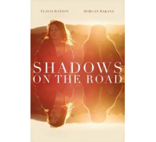 Shadows on the Road (2018)