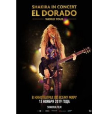 Shakira In Concert: El Dorado World Tour (2019)