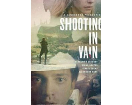 Shooting in Vain  (фильм 2018) смотреть онлайн