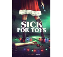 Sick for Toys (2018)