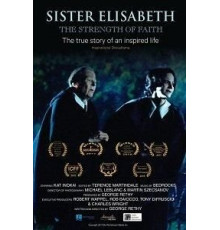 Sister Elisabeth: The Strength of Faith (2017)