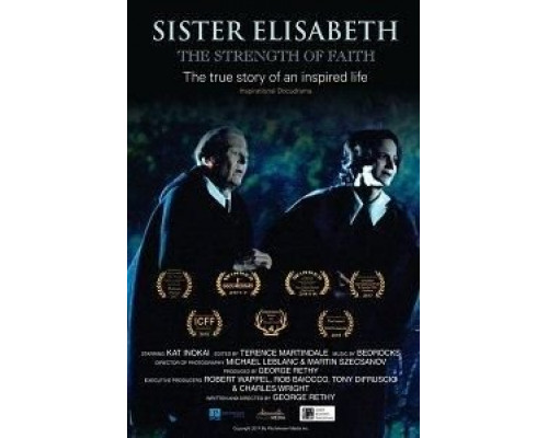 Sister Elisabeth: The Strength of Faith  (фильм 2017) смотреть онлайн