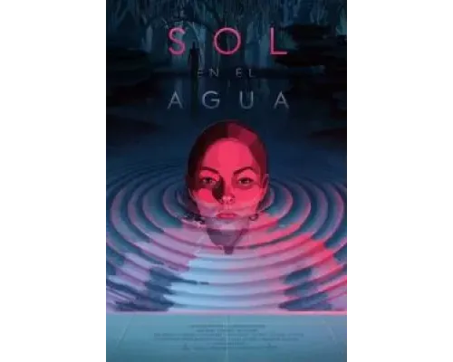 Sol en el Agua  (фильм 2021) смотреть онлайн