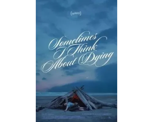 Sometimes I Think About Dying  (фильм 2023) смотреть онлайн