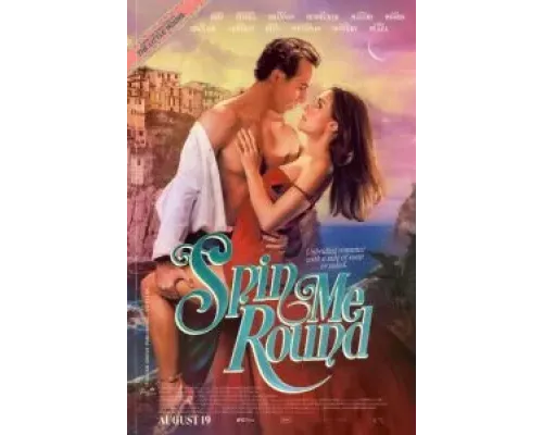 Spin Me Round  (фильм 2022) смотреть онлайн