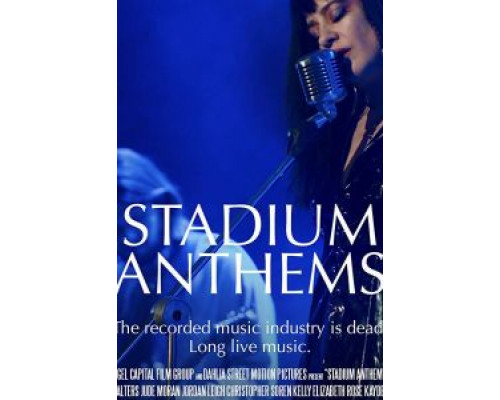 Stadium Anthems  (фильм 2018) смотреть онлайн