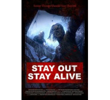 Stay Out Stay Alive (2019)
