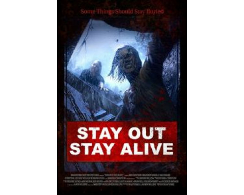 Stay Out Stay Alive  (фильм 2019) смотреть онлайн