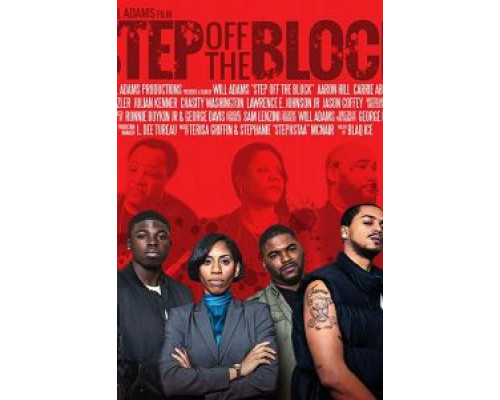 Step Off the Block  (фильм 2017) смотреть онлайн