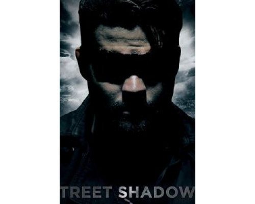 Street Shadows  (фильм 2017) смотреть онлайн