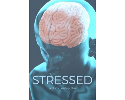 Stressed  (фильм 2019) смотреть онлайн