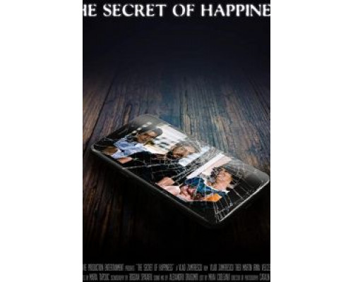THE SECRET of HAPPINESS  (фильм 2018) смотреть онлайн
