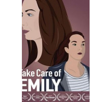 Take Care of Emily (2019)