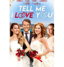 Tell Me I Love You (2019)
