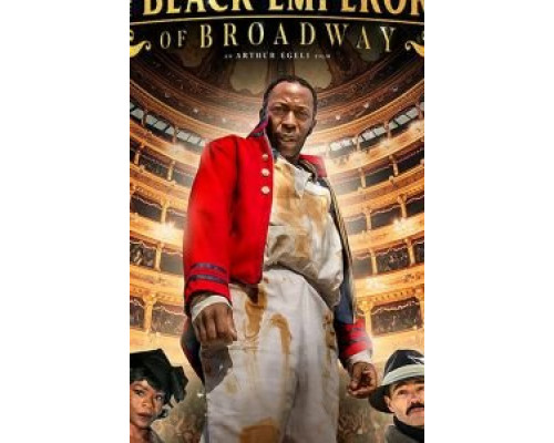 The Black Emperor of Broadway  (фильм 2020) смотреть онлайн