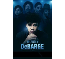 The Bobby DeBarge Story (2019)