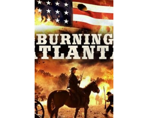 The Burning of Atlanta  (фильм 2020) смотреть онлайн